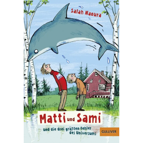 Gulliver Matti und Sami und die drei größten Fehler des Universums Naoura Salah
