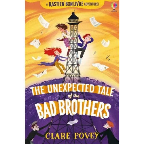 Usborne The Unexpected Tale of the Bad Brothers Povey Clare