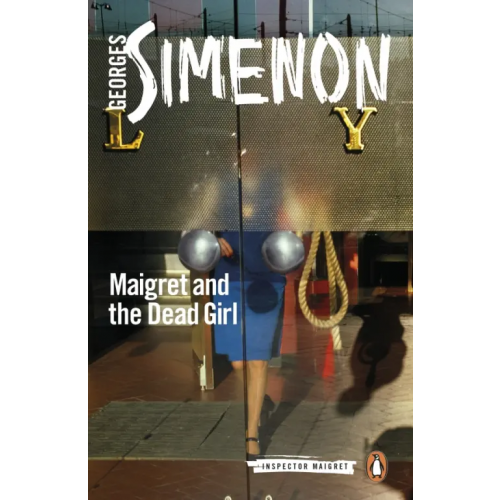 Penguin Maigret and the Dead Girl Simenon Georges