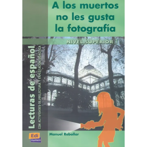 Edinumen A los muertos no les gusta la fotografía Rebollar Manuel