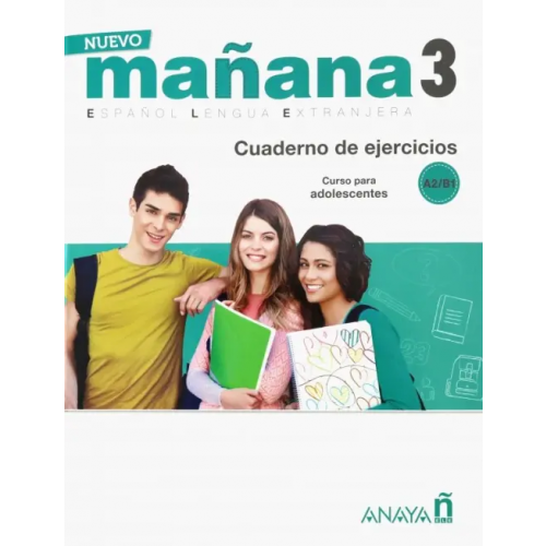 Anaya Nuevo Manana 3. Cuaderno de Ejercicios A2/B1