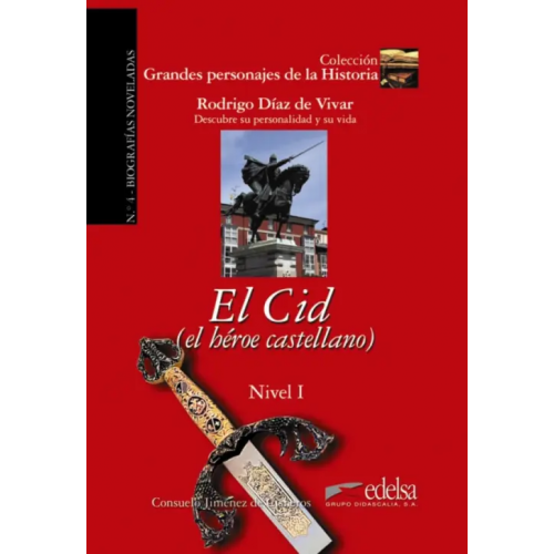 Edelsa El Cid. El heroe castellano Jimenez de Cisneros Consuelo