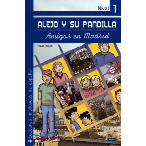 Edinumen Alejo y su pandilla. Libro 1. Amigos en Madrid Puppo Flavia