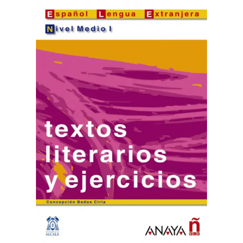 Anaya Textos literarios y ejercicios. Nivel medio I