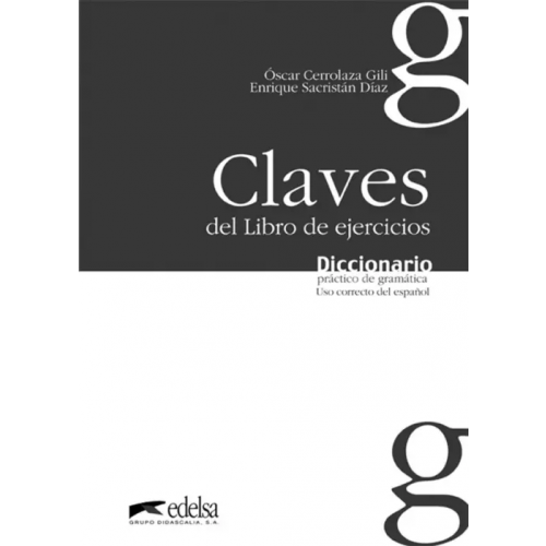 Edelsa Diccionario práctico de la gramática. Libro de claves Gili Oscar Cerrolaza, Sacristan Diaz Enrique