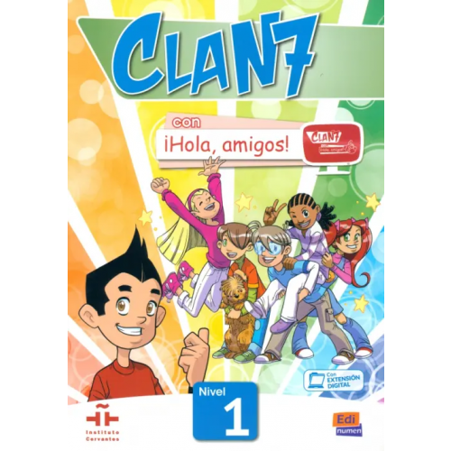 Edinumen Clan 7 con ¡Hola, amigos! 1. Libro del alumno