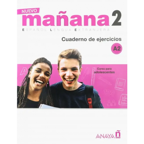 Anaya Nuevo Manana 2. Cuaderno de Ejercicios A2