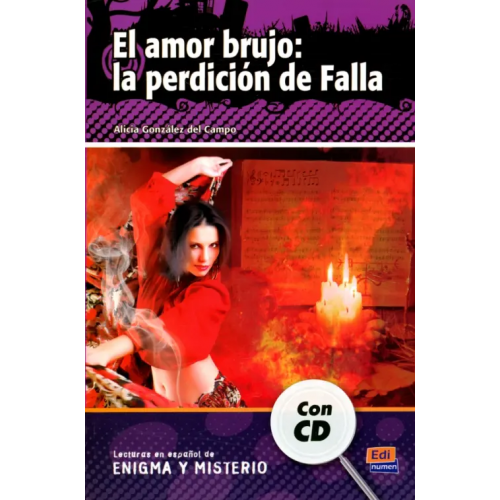 Edinumen El amor brujo. La perdición de Falla + CD Gonzalez del Campo Alicia