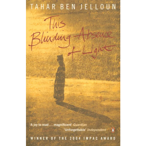 Penguin This Blinding Absence of Light Jelloun Tahar Ben