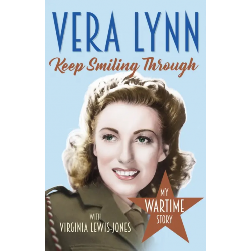 Arrow Books Keep Smiling Through. My Wartime Story Lynn Vera, Lewis-Jones Virginia