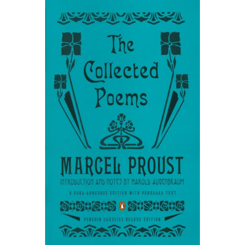 Penguin The Collected Poems. A Dual-Language Edition with Parallel Text Proust Marcel