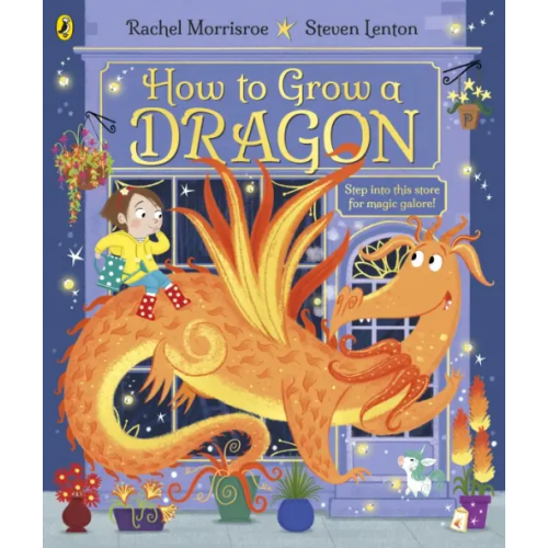Puffin How to Grow a Dragon Morrisroe Rachel