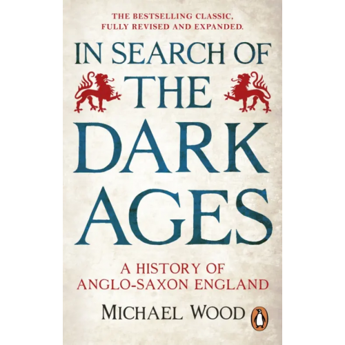 BBC books In Search of the Dark Ages Wood Michael
