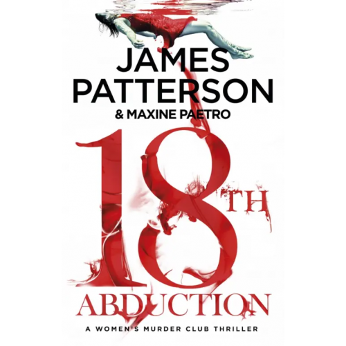 Arrow Books 18th Abduction Паттерсон Джеймс, Paetro Maxine