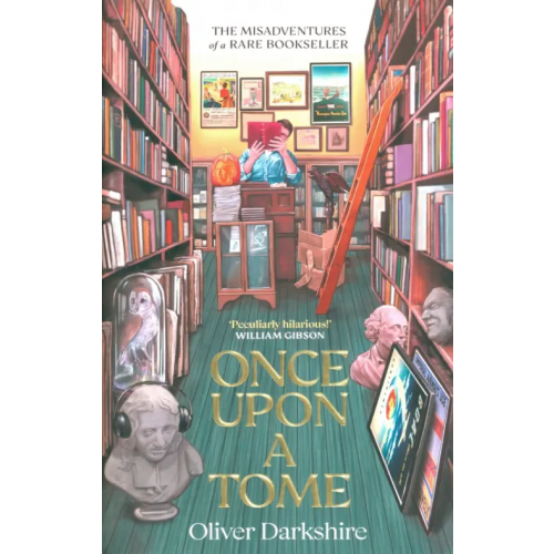Bantam Press Once Upon a Tome. The misadventures of a rare bookseller Darkshire Oliver