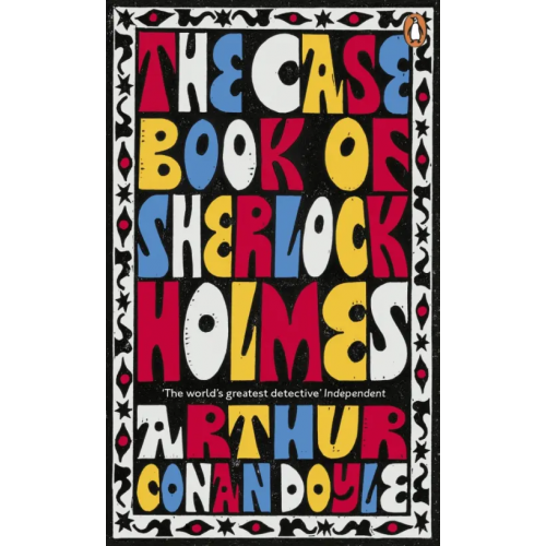 Penguin The Case-Book of Sherlock Holmes Дойл Артур Конан