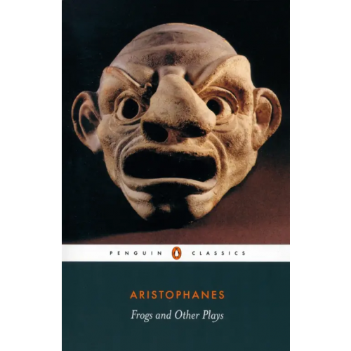Penguin Frogs and Other Plays Aristophanes