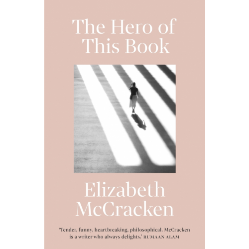 Jonathan Cape The Hero of this Book McCracken Elizabeth