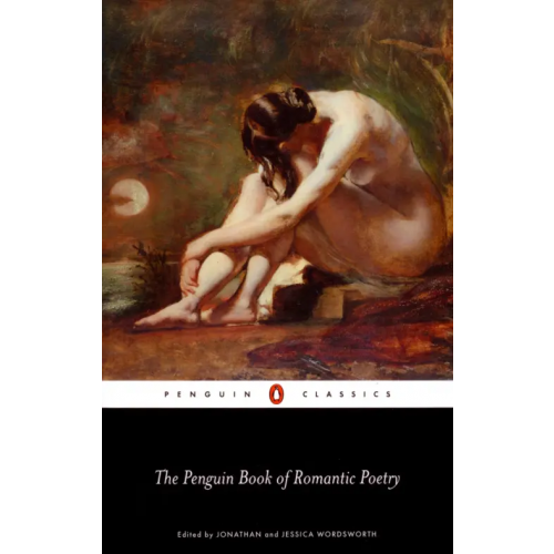The Penguin Book of Romantic Poetry