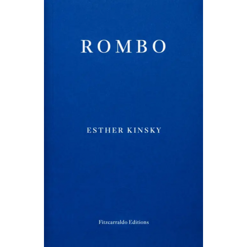 Fitzcarraldo Editions Rombo Kinsky Esther