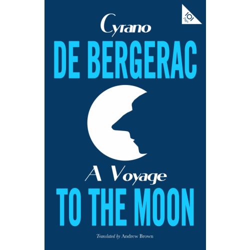 Alma Books A Voyage to the Moon de Bergerac Cyrano