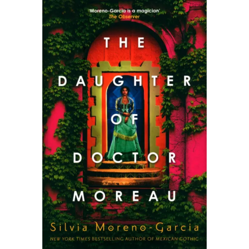 Jo Fletcher Books The Daughter of Doctor Moreau Морено-Гарсиа Сильвия