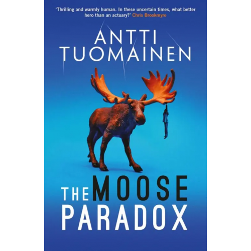 Orenda Books The Moose Paradox Tuomainen Antti