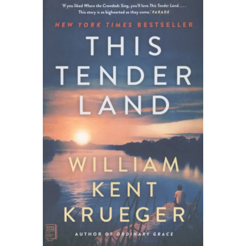 Simon & Schuster This Tender Land Krueger William Kent