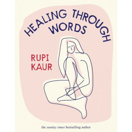 Simon & Schuster Healing Through Words Kaur Rupi