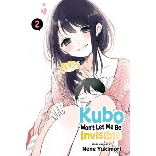 VIZ Media Kubo Won't Let Me Be Invisible. Volume 2 Yukimori Nene