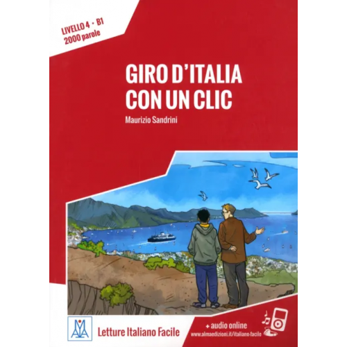 Alma Edizioni Giro d'Italia con un clic + audio online Sandrini Maurizio