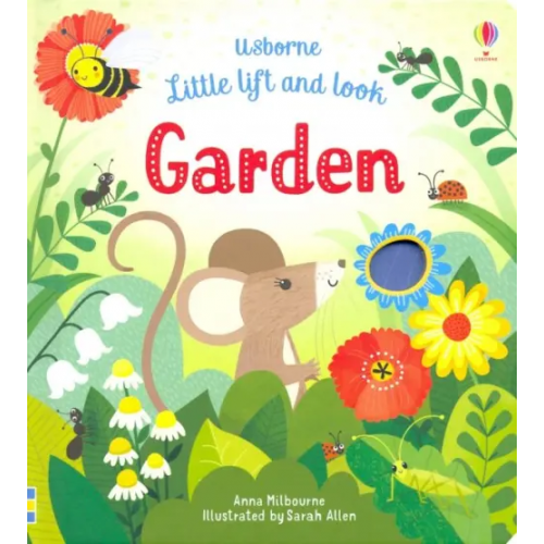 Usborne Little Lift and Look Garden Милбурн Анна
