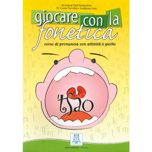 Alma Edizioni Giocare con la fonetica + CD audio Dall` Armellina Rossana