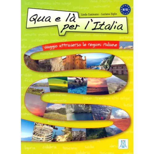 Alma Edizioni Qua e là per l'Italia + audio online Ziglio Luciana, Gusimano Linda