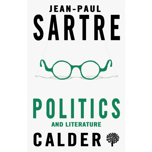 Calder Publications Politics and Literature Сартр Жан-Поль