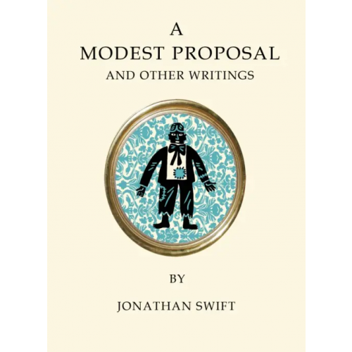 Alma Books A Modest Proposal and Other Writings Свифт Джонатан