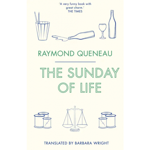 Alma Books The Sunday of Life Queneau Raymond