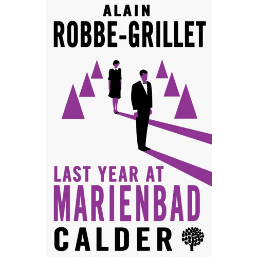 Calder Publications Last Year at Marienbad. The Film Script Robbe-Grillet Alan