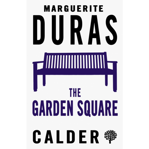 Calder Publications The Garden Square Дюрас Маргерит