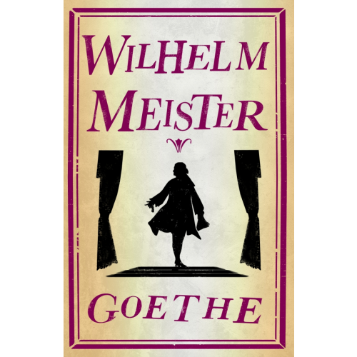 Alma Books Wilhelm Meister Гете Иоганн Вольфганг