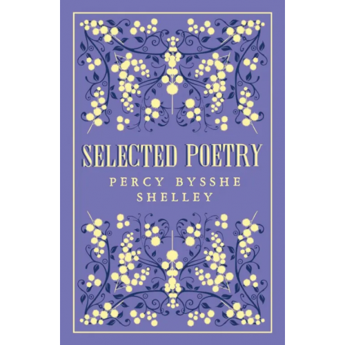 Alma Books Selected Poetry Shelley Percy Bysshe