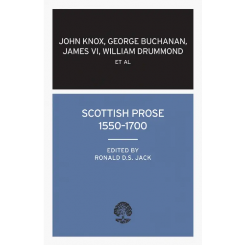 Calder Publications Scottish Prose 1550–1700