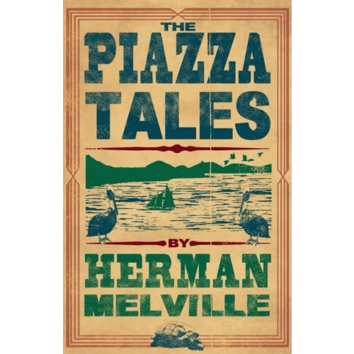 Alma Books The Piazza Tales Мелвилл Герман