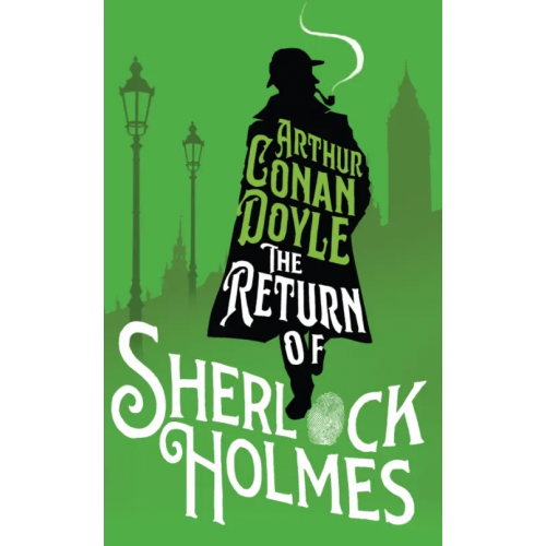 Alma Books The Return of Sherlock Holmes Дойл Артур Конан