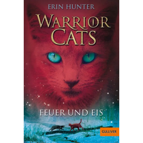 Gulliver Warrior Cats. Feuer und Eis Hunter Erin