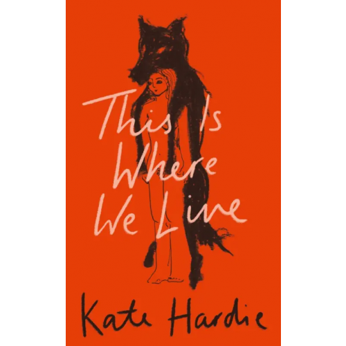 4th Estate This Is Where We Live Hardie Kate
