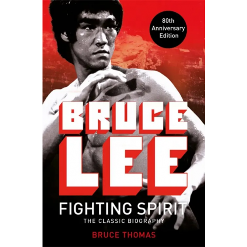Pan Books Bruce Lee. Fighting Spirit Thomas Bruce