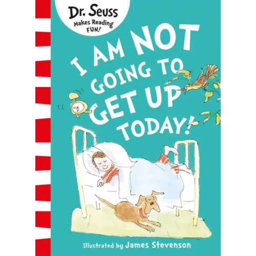 Harpercollins I Am Not Going to Get Up Today! Dr Seuss