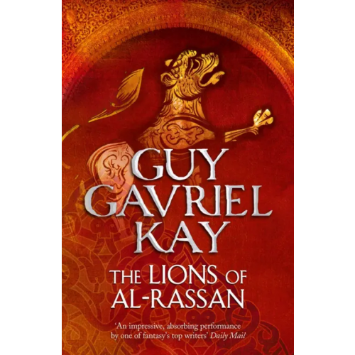 Harper Voyager The Lions of Al-Rassan Kay Guy Gavriel