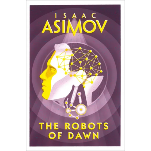 Harper Voyager The Robots of Dawn Asimov Isaac